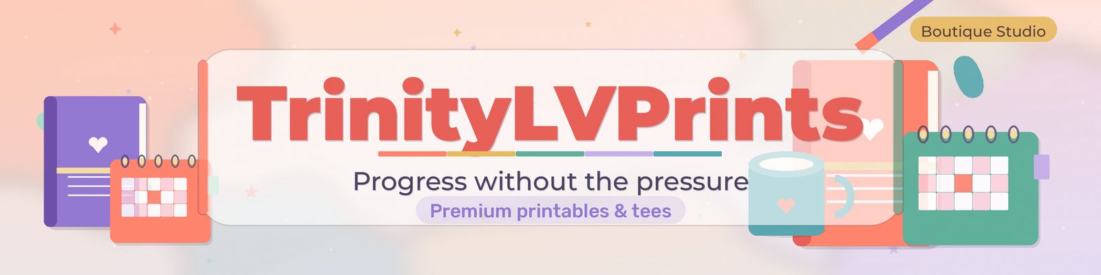 TrinityLVPrints banner: Progress without the pressure